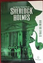 Sherlock Holmes - O Vale do Medo (Principis)