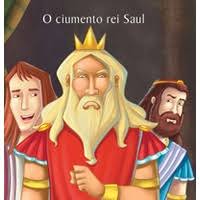 O Ciumento Rei Saul (Cedic)