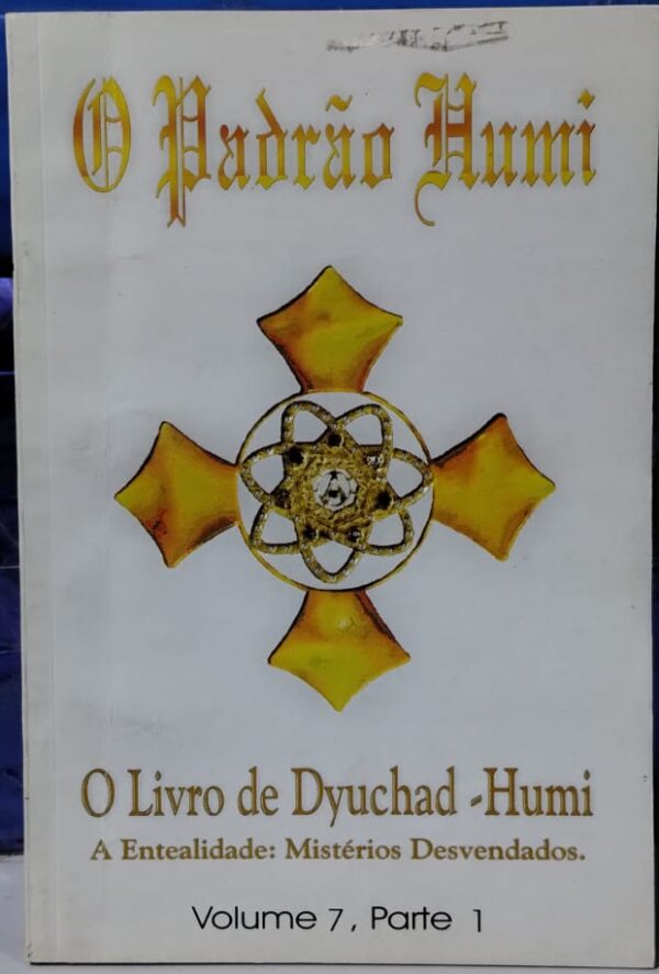 O Padrão Humi - O Livro de Dyuchad Humi Vol. 7 Parte 1