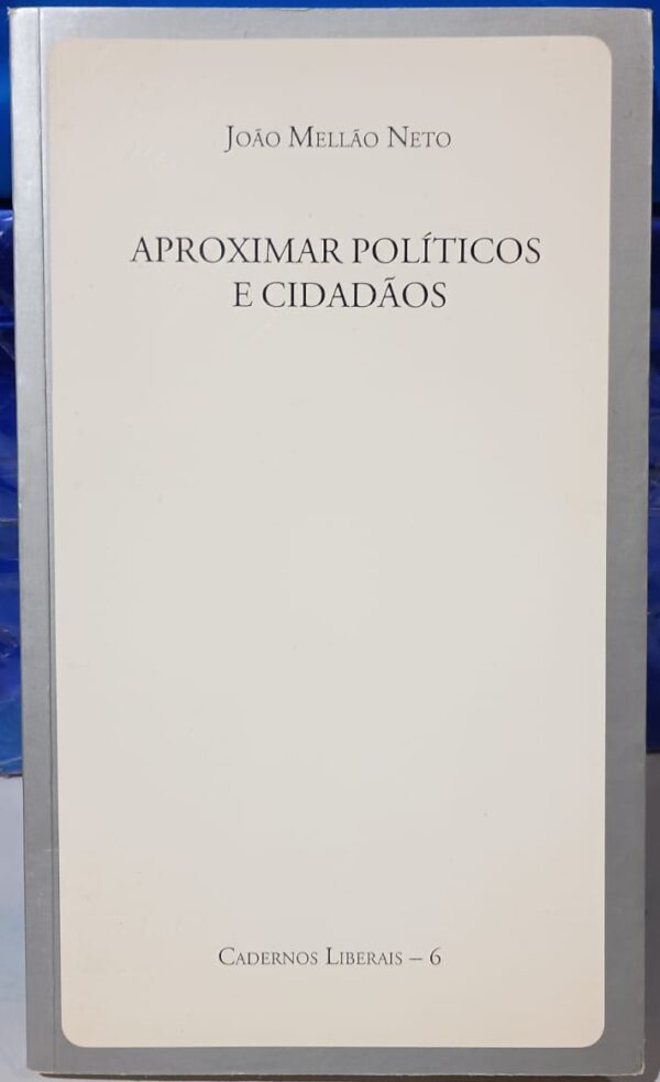 Aproximar Políticos e Cidadãos