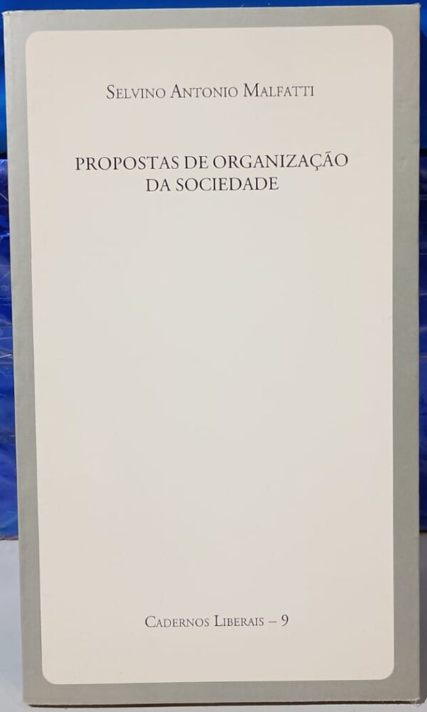 Propostas de Organização da Sociedade