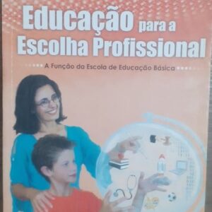 Educacao para a Escolha Profissional