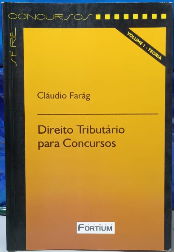 Direito Tributário para Concursos Vol. 1 - Teoria