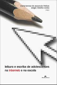 Leitura e Escrita de Adolescentes na Internet e na Escola 2ª