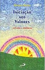 Iniciacao Aos Valores - Leituras e Dinamicas 2ª