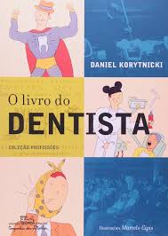 O Livro do Dentista 1ª