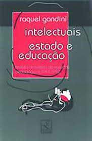 Intelectuais Estado e Educacao