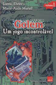 Golem Vol. 1 - um Jogo Incontrolavel 1ª