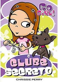 Go Girl - o Clube Secreto 1ª