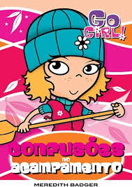 Go Girl 05 - Confusoes no Acampamento 1ª