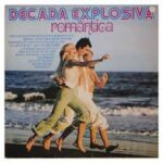 Lp Década Explosiva Romântica Vol. 1