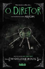 Asylum - o Diretor 1ª