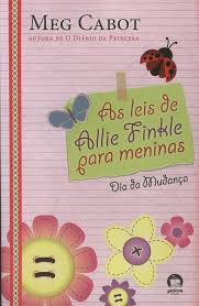 As Leis de Allie Finkle para Meninas - Dia da Mudança