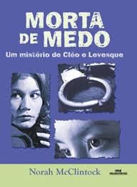 Morta de Medo - um Misterio de Cleo e Levesque 1ª