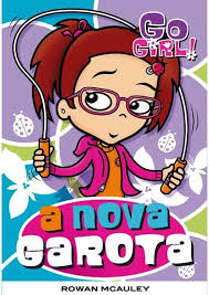 Go Girl Vol. 09 - a Nova Garota 1ª
