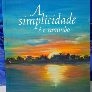A Simplicidade é o Caminho