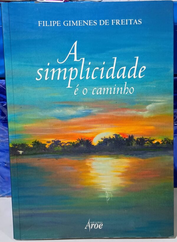 A Simplicidade é o Caminho