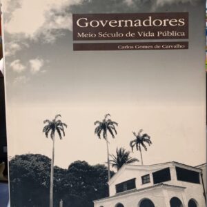 Governadores Meio Século de Vida Pública (Capa dura)