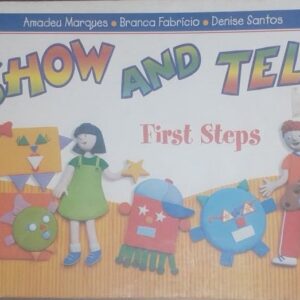 Show And Tell - First Steps