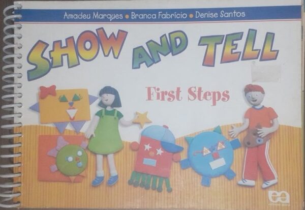 Show And Tell - First Steps