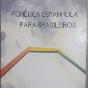 Fonetica Espanhola para Brasileiros