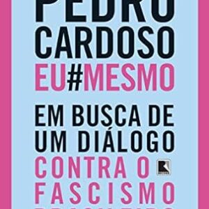 Eu Mesmo um Busca de um Dialogo Contra o Fascismo