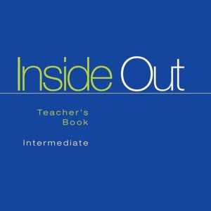 Inside Out Intermediate - Teacher s Book