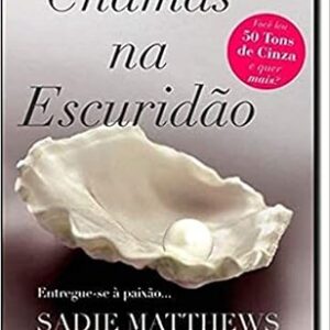 Chamas na Escuridao Livro 1