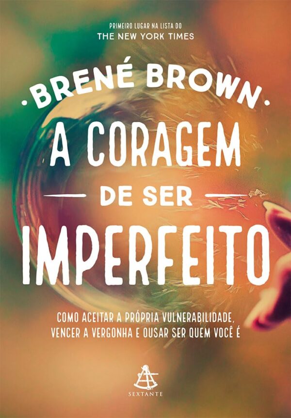 Coragem de Ser Imperfeito