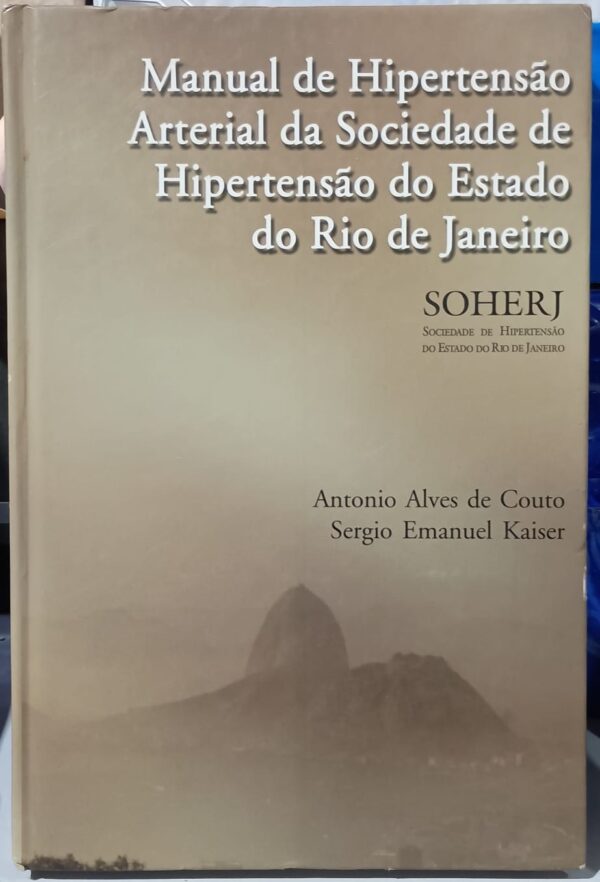Manual de Hipertensão Arterial da Sociedade de Hipertensão do Estado do Rio de janeiro