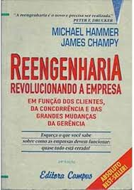 Reengenharia - Revolucionando a Empresa
