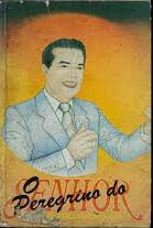 O Peregrino do Senhor