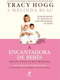 A Encantadora de Bebês - Resolve todos os seus problemas