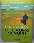 Carreira Que Rumo Seguir