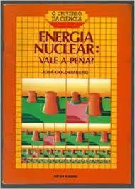 Energia Nuclear - Vale a Pena?