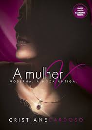 Mulher V - Moderna à Moda Antiga