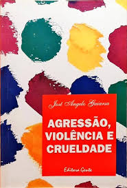 Agressao Violencia e Crueldade 2ª