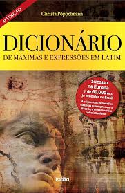 Dicionario de Maximas e Expressoes em Latim 4ª