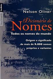 Dicionario de Nomes - Todos Os Nomes do Mundo