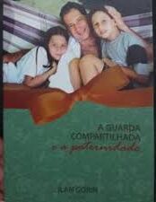 A Guarda Compartilhada e a Paternidade 2ª