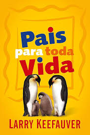 Pais para Toda Vida 3ª