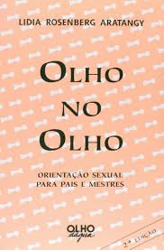 Olho no Olho - Orientacao Sexual para Pais e Mestres 2ª
