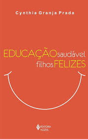 Educacao Saudavel Filhos Felizes