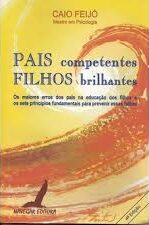 Pais Competentes Filhos Brilhantes 3ª