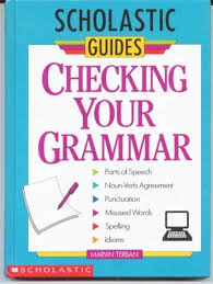 Scholastic Guides - Checking Your Grammar