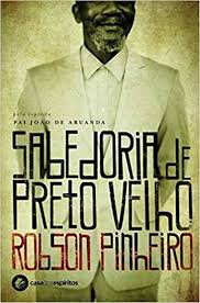 Sabedoria de Preto Velho