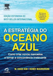 A Estratégia do Oceano Azul - Edição Estendida