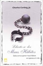 Liberte-se dos Maus Hábitos 4ª