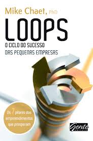 Loops - O Ciclo do Sucesso das Pequenas Empresas