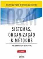 Sistemas Organização e Métodos 20ª - Uma Abordagem Gerencial